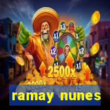 ramay nunes