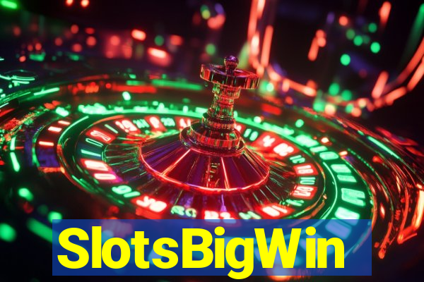 SlotsBigWin