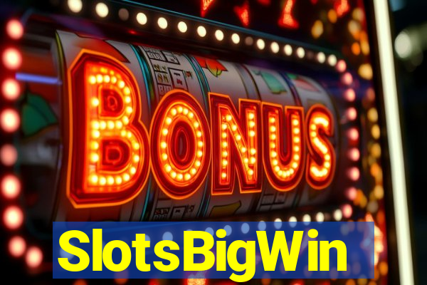 SlotsBigWin