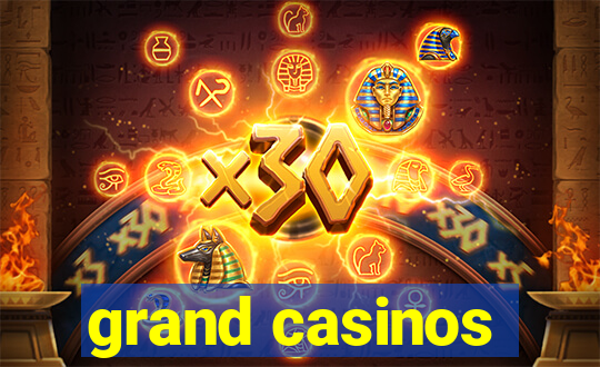 grand casinos