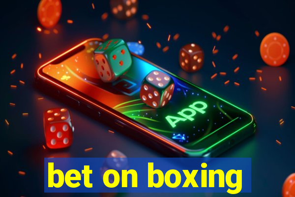 bet on boxing