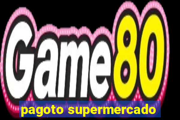 pagoto supermercado