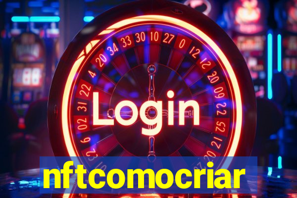 nftcomocriar