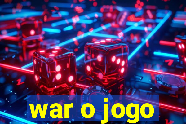 war o jogo