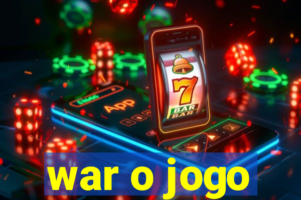 war o jogo