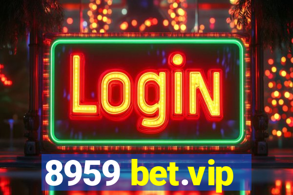 8959 bet.vip