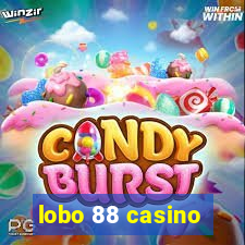 lobo 88 casino