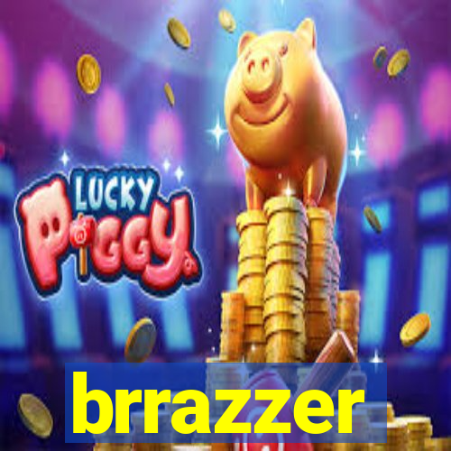 brrazzer