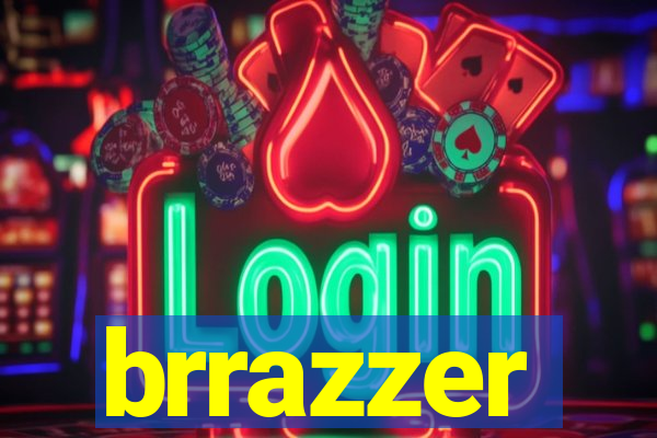 brrazzer