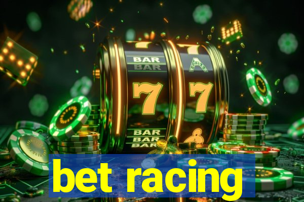 bet racing