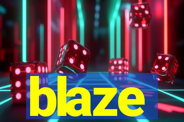 blaze