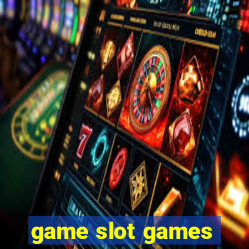 game slot games