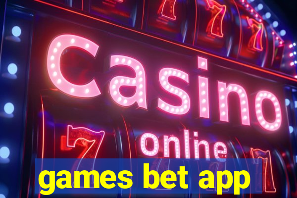 games bet app