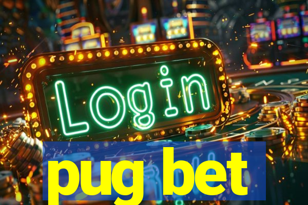 pug bet