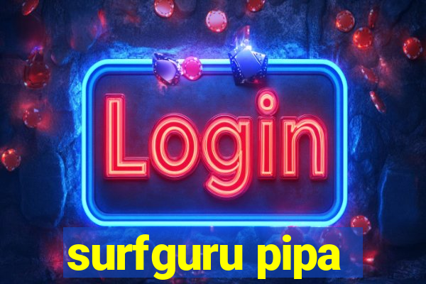 surfguru pipa