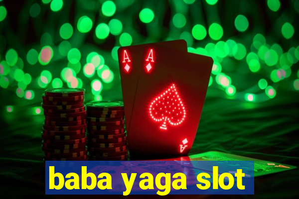 baba yaga slot