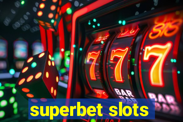 superbet slots