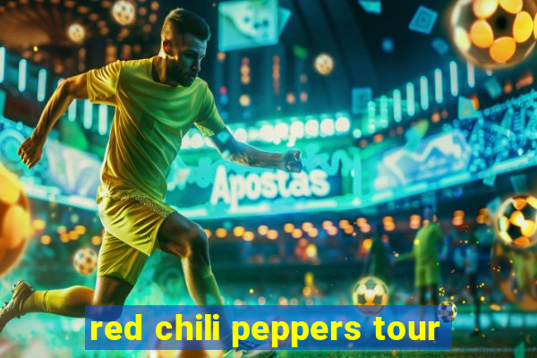 red chili peppers tour