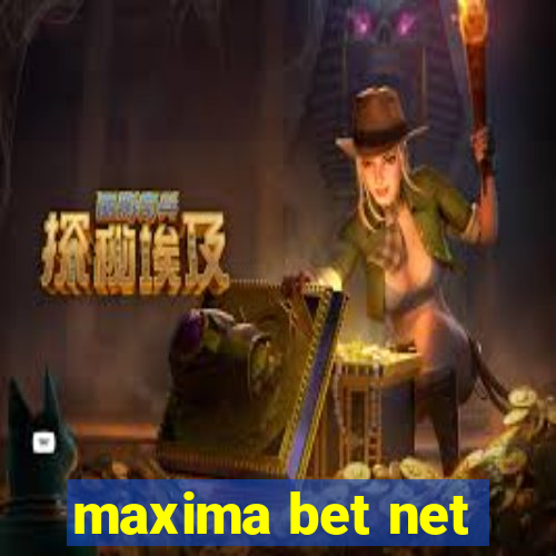 maxima bet net