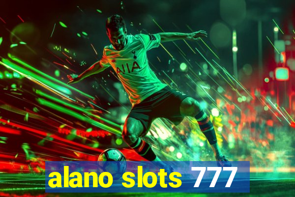 alano slots 777