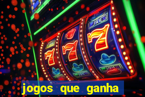 jogos que ganha muito dinheiro de verdade