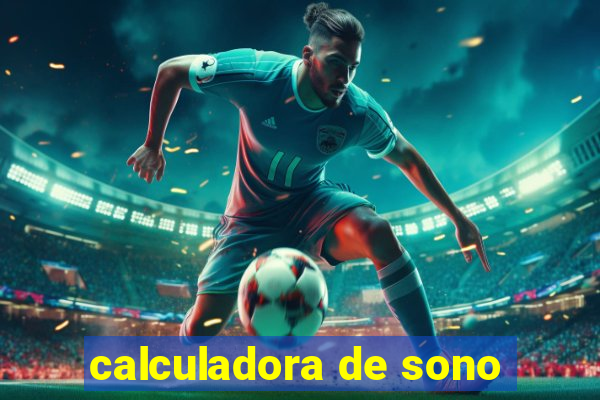 calculadora de sono