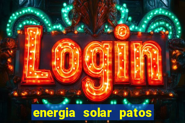 energia solar patos de minas