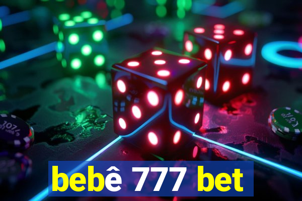 bebê 777 bet