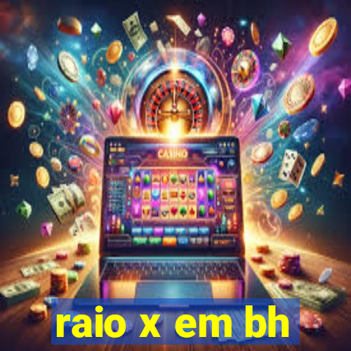 raio x em bh