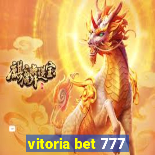 vitoria bet 777