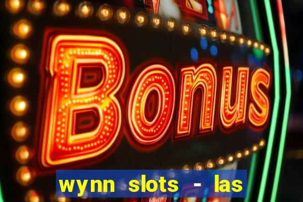 wynn slots - las vegas casino