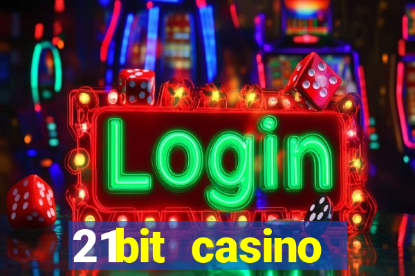 21bit casino freispiele 2022