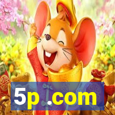 5p .com