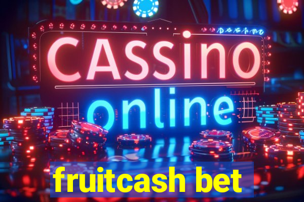 fruitcash bet