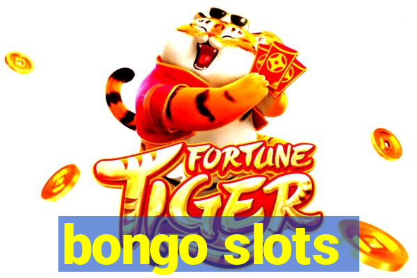 bongo slots