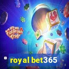 royal bet365