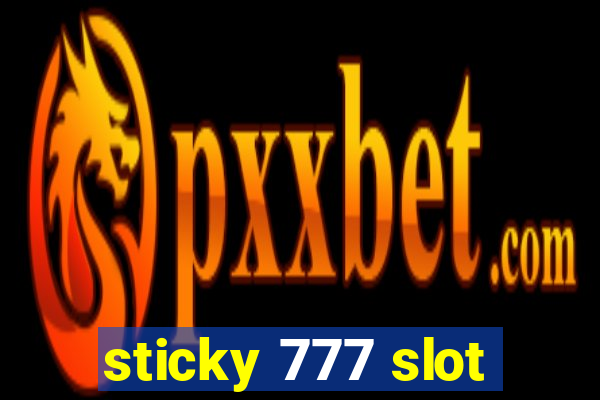 sticky 777 slot