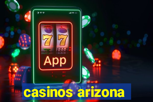 casinos arizona