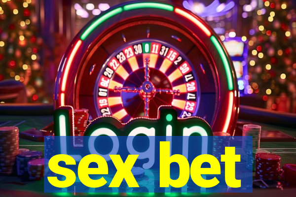 sex bet