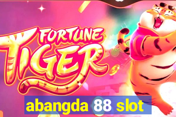 abangda 88 slot