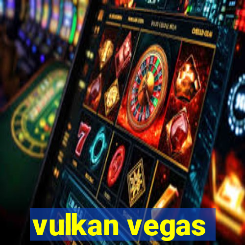 vulkan vegas