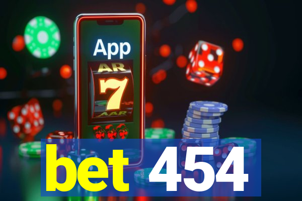 bet 454