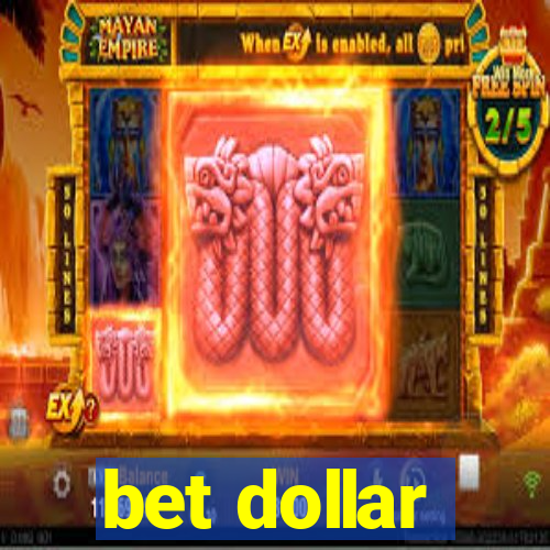 bet dollar