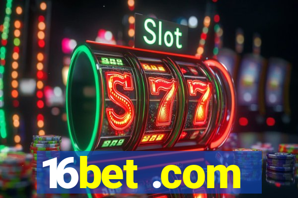 16bet .com