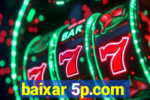 baixar 5p.com