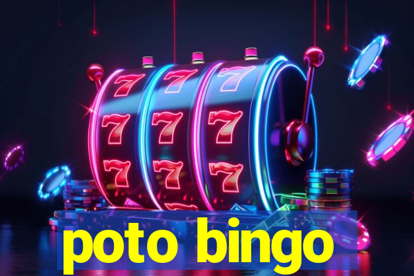 poto bingo