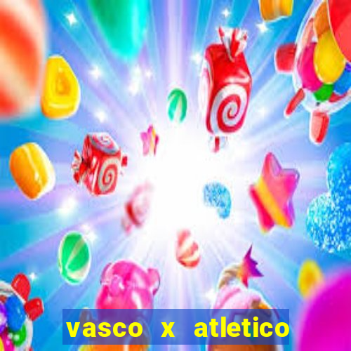 vasco x atletico mg onde assistir