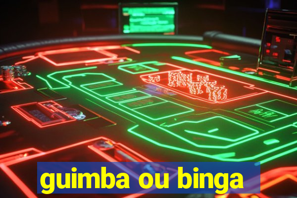 guimba ou binga