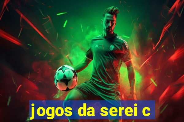 jogos da serei c