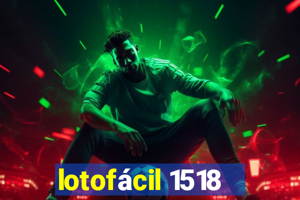 lotofácil 1518